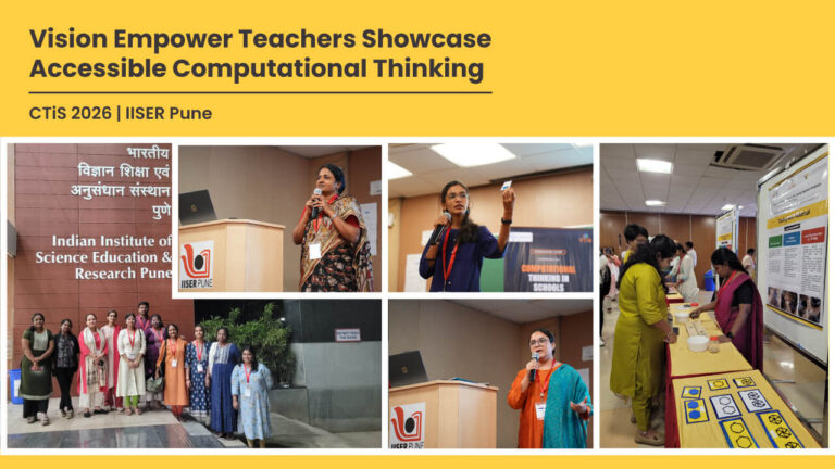 Cover slide titled “Vision Empower Teachers Showcase Accessible Computational Thinking at CTiS 2026”. A collage shows Vision Empower team members presenting accessible learning materials, demonstrating tactile activities to participants, and speaking at the event.